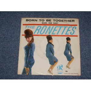 画像: THE RONETTES - BORN TO BE TOGETHER ( VG+++/MINT) / 1965 US ORIGINAL 7" SINGLE  With PICTURE SLEEVE