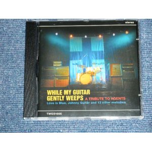 画像: WHILE MY GUITAR GENTRY WEEPS - A TRIBUTE TO AGENTS  / 2003 FINLAND Brand New CD 