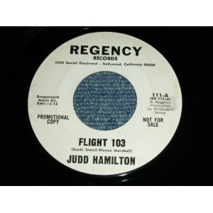 画像: JUDD HAMILTON  ( SURPORTED by THE VENTURES ) - FLIGHT  103  ( Ex+++/Ex+++ ) / 1963 US ORIGINAL White Label PROMO Used 7"45's Single