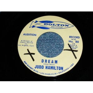 画像: JUDD HAMILTON  ( SURPORTED by THE VENTURES ) - DREAM ( Ex+++/Ex+++ ) / 1963 US ORIGINAL AUDITION Label PROMO Used 7"45's Single