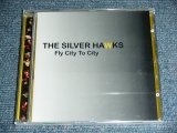 画像: THE SILVER HAWKS - FLY CITY TO CITY  / 2010 FINLAND  BRAND NEW Sealed  CD 