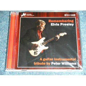 画像: PETER WILLIAMS - REMEMBER ELVIS PRESLEY : A GUITAR TRIBUTE BY  / 2000's UK BRAND NEW CD 