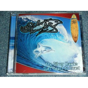 画像: THE SILVER HAWKS -  SURF COAST TO COAST   / 2008 FINLAND  "BRAND NEW"  CD 