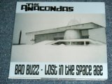 画像: THE ANACONDAS - BAD BUZZ-LOST IN THE SPACE AGE ; THE COSMIC SOUNDS OF   /    BRAND NEW  CD 