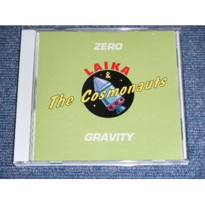 画像: LAIKA & THE COSMONAUTS - ZERO GRAVITY / 1996  US  USED   CD