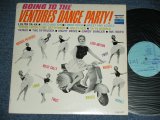 画像: THE VENTURES - GOING TO THE VENTURES PARTY ( Light BLUE  Label : Ex+Ex++  ) / 1962 US ORIGINAL "Light BLUE Label" RELEASE VERSION MONO  Used  LP 