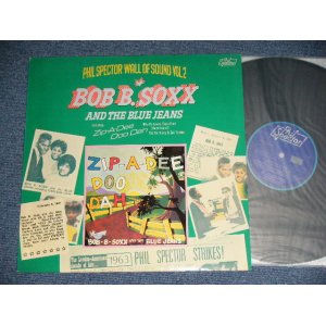 画像: BOB-B-SOXX snd The BLUE JEANS - ZIP-A-DEE DOO DAH : PHIL SPECTOR WALL OF SOUND VOL.2   ( Ex+/Ex+++)  / 1975  UK ENGLAND ORIGINAL MONO Used LP 