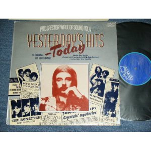 画像: VA ( CRYSTALS+RONETTES+DARLEN LOVE+BOB B.SOXX & THE BLUE JEANS+More )  - YESTERDAY HITS TODAY  PHIL SPECTOR WALL OF SOUND VOL.  ( Ex++/ MINT- )  / 1975  UK ENGLAND ORIGINAL MONO Used LP 