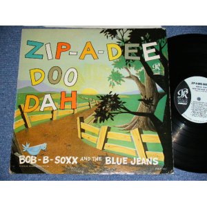 画像: BOB-B-SOXX AND THE BLUE JEANS - ZIP A DEE DOO DAH ( Ex+/Ex++ )  / 1963 US ORIGINAL BLUE LABEL MONO Used  LP 