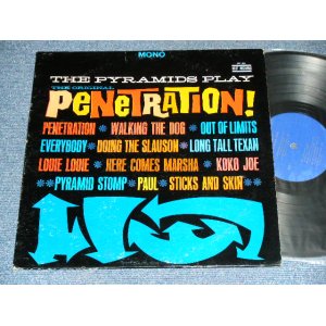 画像: THE PYRAMIDS - THE PYRAMIDS PLAY PENETRATION ( with "WALKING THE DOG"   Ex+ / Ex++ )/  1964 US ORIGINAL MONO LP