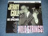 画像: JERRY COLE and His SPACEMEN - WILD STRINGS!  /  2001 US Limited 180 Gram HEAVY Weight Brand New SEALED  LP