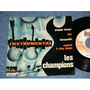 画像: LES CHAMPIONS -  INSTRUMENTAL ( Ex+,Ex/Ex+ )  / 1963 FRANCE FRENCH ORIGINAL Used 7" EP  With Picture Sleeve