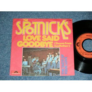 画像: SPOTNICKS, The - LOVE SAID GOODBYE   (Ex++/MINT- )  / 1975 WEST-GERMANY GERMAN  ORIGINAL Used 7" Single  with PICTURE SLEEVE 