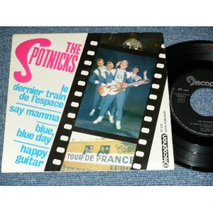 画像: SPOTNICKS, The -  LE DERNIER TRAIN DE L'ESPACE   (EP) ( Ex++/Ex++ ) / 1960's ESPLUGAS  SPAIN  SPANISH ORIGINAL Used 7" EP  with PICTURE SLEEVE 