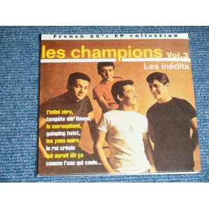 画像: LES CHAMPIONS - LES CHAMPIONS VOL.3 : FRENCH 60'S EP COLLECTION "SMALL Size Mini-LP Paper Sleeve Style"  / 1997 FRANCE FRENCH ORIGINAL "SMALL Size Mini-LP Paper Sleeve Style"  Version Brand New SEALED  CD 