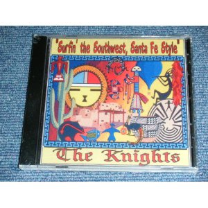 画像: The KNIGHTS - SURFIN' THE SOUTHWEST SANTAFE STYLE  / 2000's US AMERICAN Brand New SEALED CD