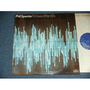 画像: VA ( IKE & TINA TURNER+RIGHTEOUS BROTHERS+CRYSTALS+RONETTES+DARLEN LOVE+BOB B.SOXX & THE BLUE JEANS+CHECKMATES LTD. )  - ECHOES OF THE 60's :  PHIL SPECTOR TOP TWENTY.  ( MINT-/ MINT )  / 1977  UK ENGLAND ORIGINAL MONO Used LP 