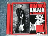 画像: KIMMO KALATA & FRIENDS - SURF PUNK!  / 2013 FINLAND ORIGINAL  " Brand New" CD 