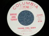 画像: BRUCE and TERRY (BRUCE JOHNSTON & TERRY MELCHER Works)  -  THANK YOU BABY : COME LOVE   ( MINT-/MINT- )  / 1965 US AMERICA ORIGINAL "WHITE LABEL PROMO" Used 7" Single