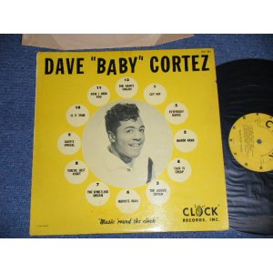 画像: DAVE "BABY" CORTEZ - DAVE "BABY" CORTEZ ( Ex++/Ex+ ) / 1960  US AMERICA  ORIGINAL MONO Used LP 