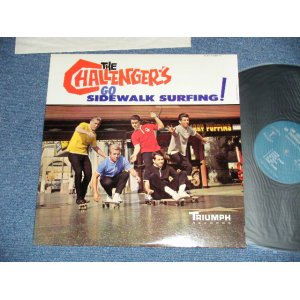 画像: THE CHALLENGERS  - GO SIDEWALK SURFING! ( Ex+++, Ex++/ MINT- )  / 1965 US AMERICA ORIGINAL MONO Used  LP 