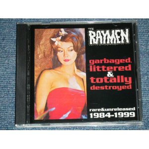 画像: The RAYMEN- GARBAGED LITTERD & TOTALLY DESTROYED '84-99 ( NEW  )  /  2000 UK ENGLAND  ORIGINAL "BRAND NEW"  CD