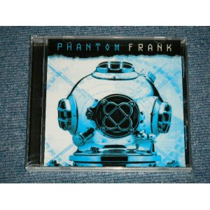 画像: PHANTOM FRANK -  PHANTOM FRANK   ( SEALED )  / 2006   US AMERICA ORIGINAL "BRAND NEW SEALED" CD