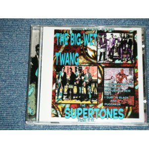 画像: The SUPERTONES - THE BIG WET TWANG!   ( NEW )   / 2001 US AMERICA ORIGINAL   "Brand New"  CD