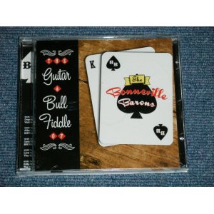 画像: The BONNEVILLE BARONS -The GUITAR & BULL FIDDLE OF The BONNEVILLE BARONS ( NEW ) / UK ENGLAND  ORIGINAL "BRAND NEW" CD