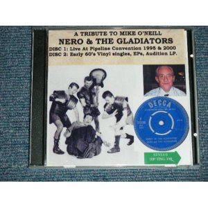 画像: NERO & The GLADIATERS - A TRIBUTE TO MIKE O'NEILL  ( NEW ) /  2014  EU  "Brand New" 2-CD-R 