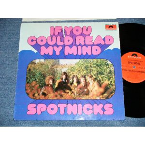 画像: The SPOTNICKS - IF YOU COULD READ MY MIND  (  Ex+/MINT- Looks:Ex+++)   / 1972 WEST-GERMANY GERMAN ORIGINAL  Used   LP