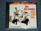 画像: The DEL-VAMPS - PLAY WITH FIRE  ( AMERICAN GARAGE INST) (NEW) /  1997 US AMERICA ORIGINAL "BRAND NEW" CD 