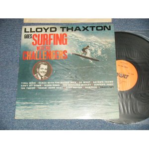 画像: THE CHALLENGERS  - LLOYD THAXTON GOES SURFING WITH THE CHALLENGERS  ( Ex, VG+/Ex++ Looks:Ex++ TEAROBC)   / 1963 US AMERICA ORIGINAL MONO  Used  LP3