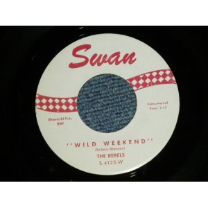 画像: The REBELS - WILD WEEKEND  ; WILD WEEKEND CHA-CHA   ( Ex++/Ex++ )  1962 US AMERICA ORIGINAL Used 7" Single 