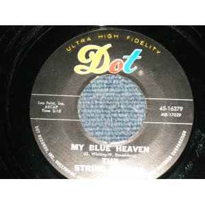 画像: The STRING-A-LONGS - A) MY BLUE HEAVEN  B) SPINNIN' MY WHEELS  ( Ex+++/Ex+++)  /  1962 US AMERICA ORIGINAL Used 7" Single  