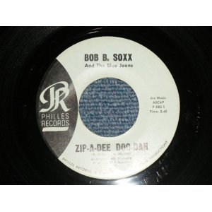 画像: BOB B. SOXX and The BLUE JEANS - A) ZIP-A-DEE, DOO-DAH  B) FLIP & NITTY (Ex+++/Ex+++)  /  1962 US AMERICA  ORIGINAL "BLUE LABEL" Used 7" SINGLE 