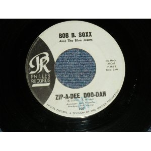 画像: BOB B. SOXX and The BLUE JEANS - A) ZIP-A-DEE, DOO-DAH  B) FLIP & NITTY (Ex/Ex STPOL)  /  1962 US AMERICA  ORIGINAL "BLUE LABEL" Used 7" SINGLE 