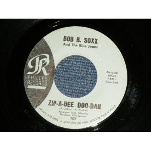 画像: BOB B. SOXX and The BLUE JEANS - A) ZIP-A-DEE, DOO-DAH  B) FLIP & NITTY (Ex++ Looks:Ex++/Ex++ Looks:Ex++)  /  1962 US AMERICA  ORIGINAL "BLUE LABEL" Used 7" SINGLE 