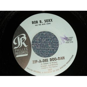 画像: BOB B. SOXX and The BLUE JEANS - A) ZIP-A-DEE, DOO-DAH  B) FLIP & NITTY (MINT-/MINT- STPOL )  /  1962 US AMERICA  ORIGINAL "BLUE LABEL" Used 7" SINGLE