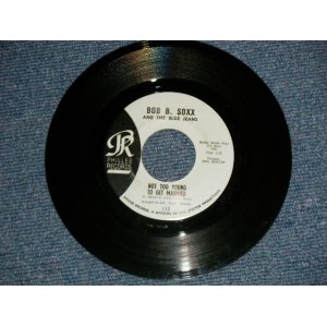 画像: BOB B. SOXX and The BLUE JEANS - A) NOT TOO YOUNG TO GET MARRIED  B) ANNETTE (Ex++/Ex++)  /  1963 US AMERICA ORIGINAL "BLUE Label" Used 7" SINGLE 