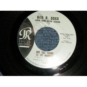 画像: BOB B. SOXX and The BLUE JEANS - A) NOT TOO YOUNG TO GET MARRIED  B) ANNETTE (Ex++/Ex+ "NR" STAMPL)  /  1963 US AMERICA ORIGINAL "BLUE Label" Used 7" SINGLE 