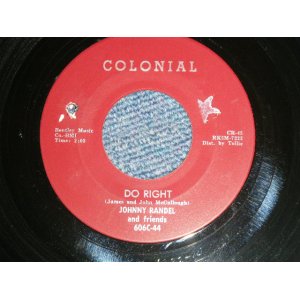 画像: JOHNNY RANDEL and The Friend - A)DO RIGHT  B)STILL IN MY HEART ( Ex++/Ex+++) /1964  US AMERICA ORIGINAL Used 7" Single 