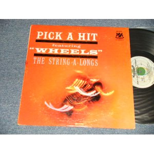 画像: THE STRING-A-LONGS - PICK A HIT featuring "WHEELS" (Ex+/Ex++  STOFC) / 1961 US AMERICA ORIGINAL MONO Used LP