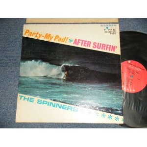 画像: The SPINNERS - PARTY-MY PAD! * AFTER SURFIN' (Ex+/Ex++) / 1963 US AMERICA ORIGINAL STEREO Used LP