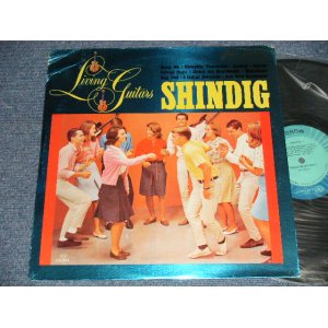 画像: LIVING GUITARS - SHINDIG (Ex++/Ex+++) /1964 US AMERICA ORIGINAL MONO Used LP 