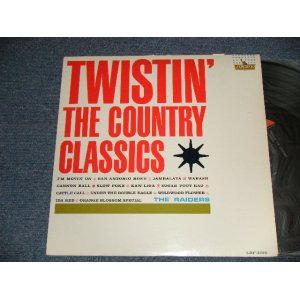 画像: The RAIDERS - TWISTIN' THE COUNTRY CLASSICS (Ex+++/Ex+++) / 1962 US AMERICA ORIGINAL MONO Used LP