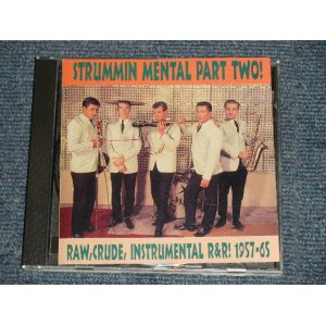 画像: V.A. OMNIBUS - STRUMMIN' MENTAL! PART TWO! Raw,Crude, Instrumental R&R! 1957-65 (MINT/MINT)  / 2008 GERMANY GERMAN ORIGINAL Used CD 