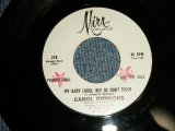 画像: CAROL CONNORS (of TEDDY BEARS) - A)  My Baby Looks, But He Don't Touch   B) 	Lonely Little Beach Girl (Ex+++/Ex+++) / 1966 US AMERICA ORIGINAL "WHITE LABEL PROMO" Used 7" 45 rpm Single 