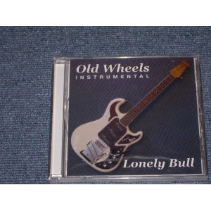 画像: OLD WHEELS - INSTRUMENTAL  LONELY BULL  /  ???  BRAND NEW Sealed CD 