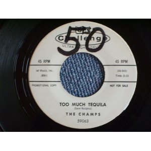 画像: THE CHAMPS - TOO MUCH TEQUILA / 1960 US ORIGINAL white label promo 7"SINGLE 